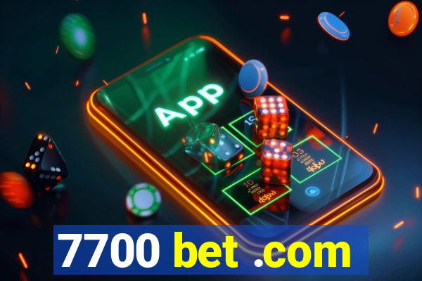 7700 bet .com